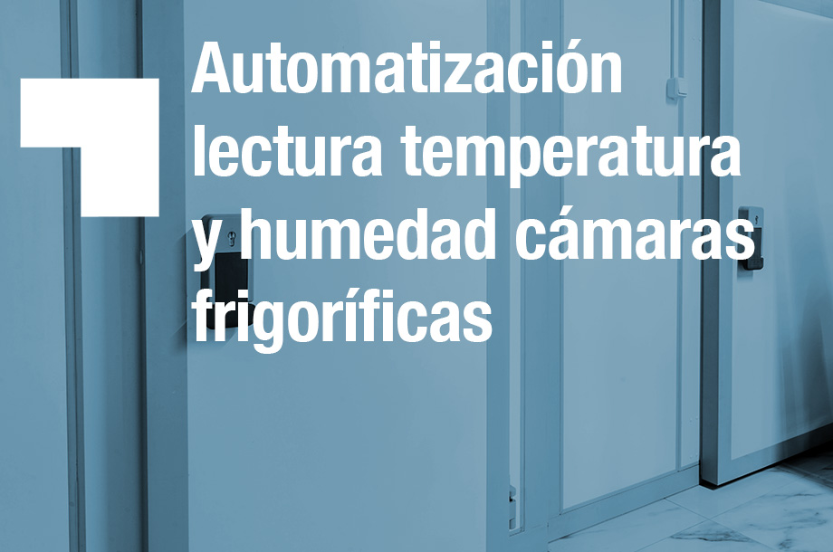 Arcadio Gregori Proyecto Telecom. Automatización lectura temperatura y humedad en cámaras frigoríficas.